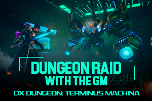 Episode XXIX: Dungeon Raid with the GM