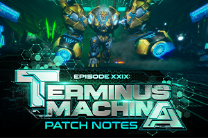 Episode XXIX: Patch Notes