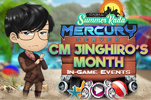 Mercury: CM Jinghiro’s Month In-Game Events