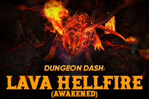 Dungeon Dash: Lava Hellfire (Awakened)