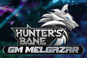 Hunter’s Bane: GM Melgazar