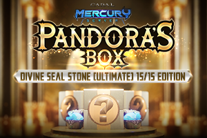 [Mercury] Pandora’s Box: Divine Seal Stone (Ultimate) 15/15 Edition